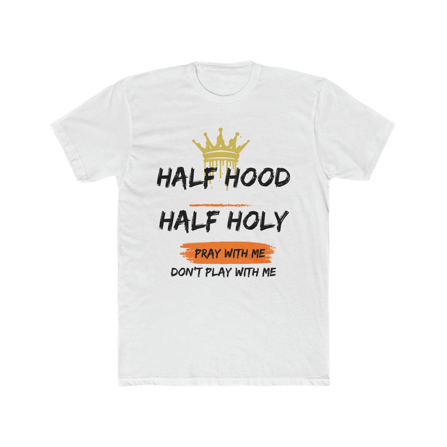 Half Hood Half Holy Men's Tee