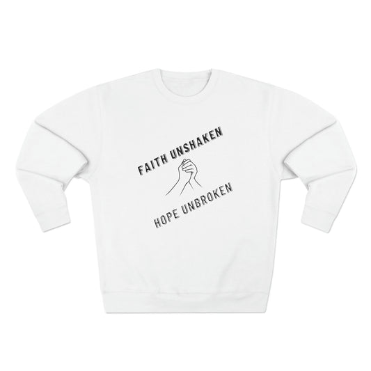 Faith Unshaken Unisex Premium Crewneck Sweatshirt
